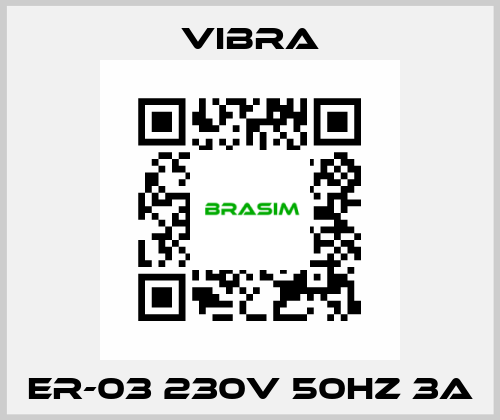 ER-03 230V 50Hz 3A VIBRA