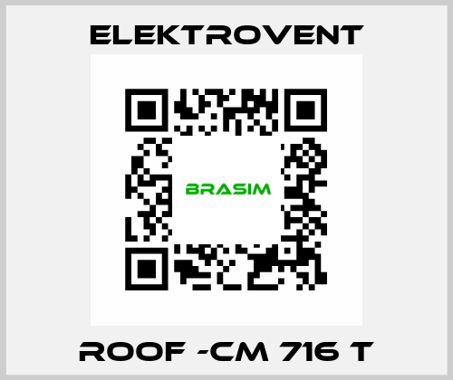 ROOF -CM 716 T ELEKTROVENT