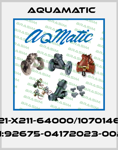 K521-X211-64000/1070146-01 SN:92675-04172023-0020 AquaMatic