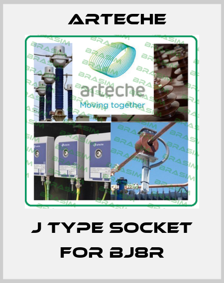 J type socket for BJ8R Arteche