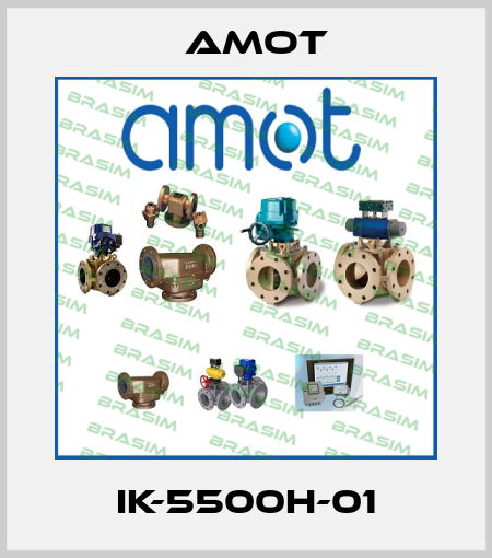 IK-5500H-01 Amot