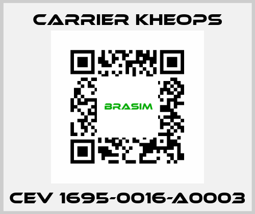 CEV 1695-0016-A0003 Carrier Kheops