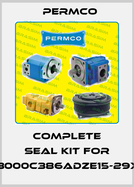 complete seal kit for P3000C386ADZE15-29XL Permco