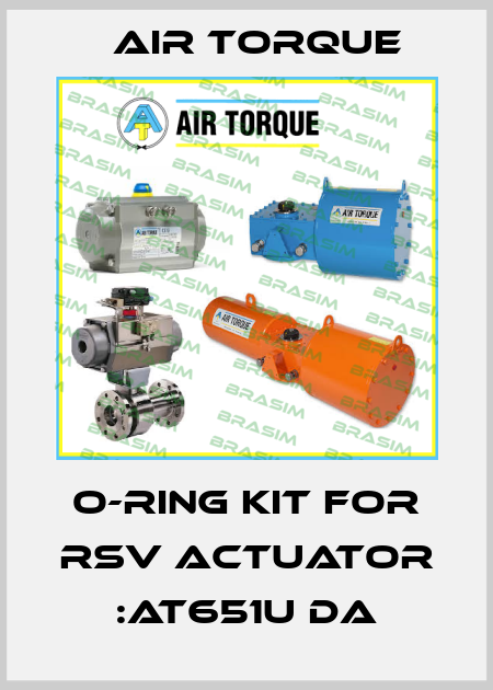 O-RING KIT FOR RSV ACTUATOR :AT651U DA Air Torque