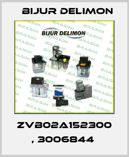 ZVB02A152300 , 3006844  Bijur Delimon