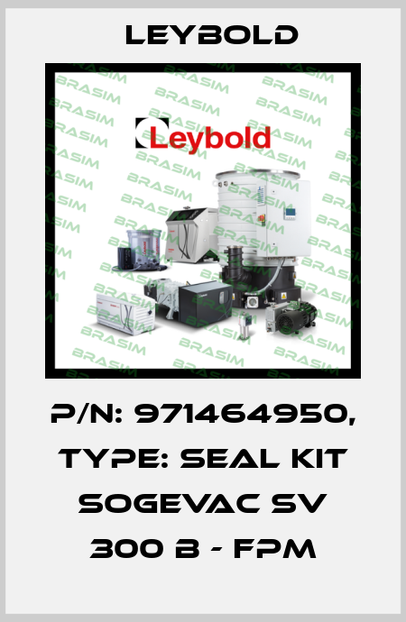 P/N: 971464950, Type: Seal kit SOGEVAC SV 300 B - FPM Leybold