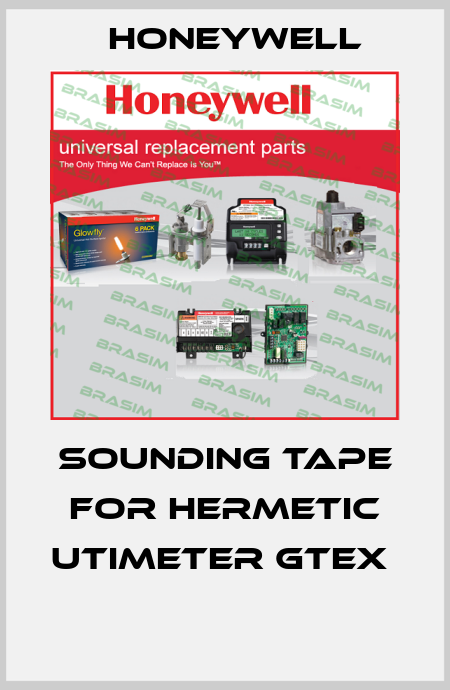 SOUNDING TAPE for Hermetic Utimeter Gtex   Honeywell