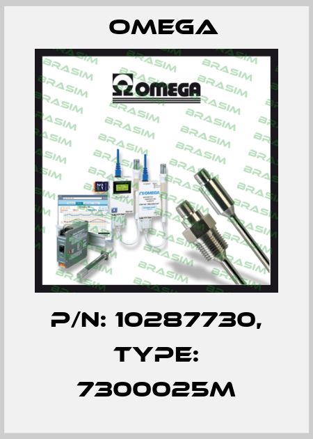 P/N: 10287730, Type: 7300025M Omega
