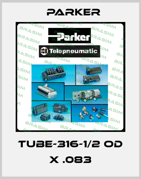 TUBE-316-1/2 OD X .083 Parker