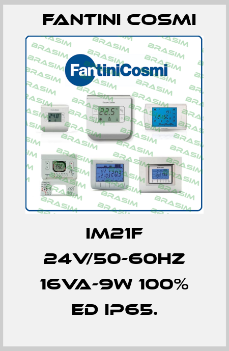 IM21F 24V/50-60Hz 16VA-9W 100% ED IP65. Fantini Cosmi