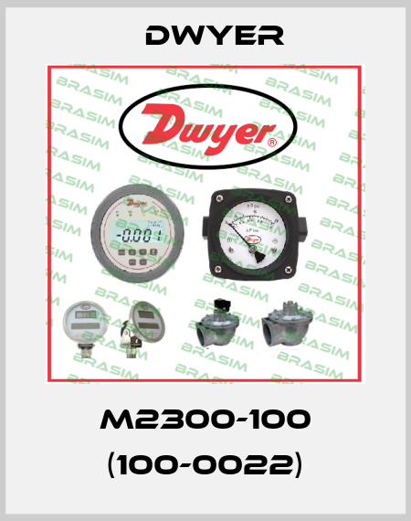 M2300-100 (100-0022) Dwyer