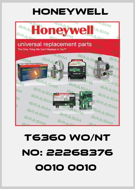 T6360 WO/NT No: 22268376 0010 0010  Honeywell