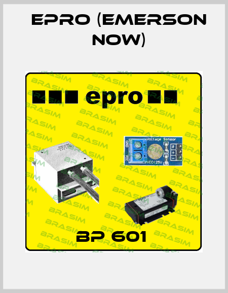 BP 601  Epro (Emerson now)
