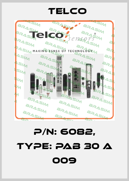 p/n: 6082, Type: PAB 30 A 009 Telco