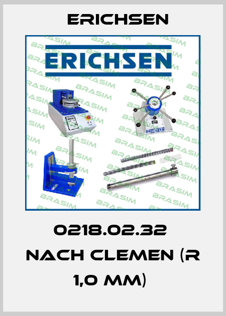 0218.02.32  nach Clemen (R 1,0 mm)  Erichsen