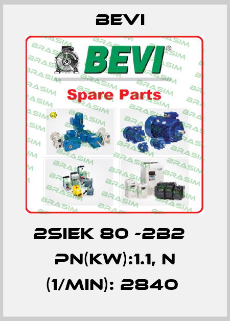 2SIEK 80 -2B2   Pn(kW):1.1, n (1/min): 2840  Bevi