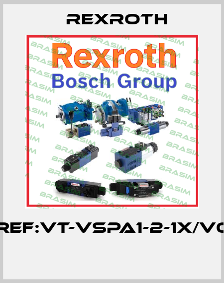 REF:VT-VSPA1-2-1X/V0  Rexroth