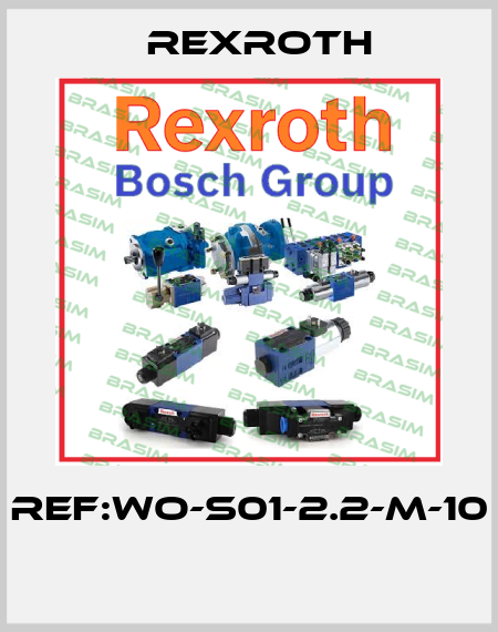 REF:WO-S01-2.2-M-10  Rexroth