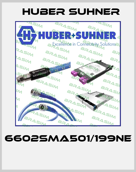 6602SMA501/199NE  Huber Suhner