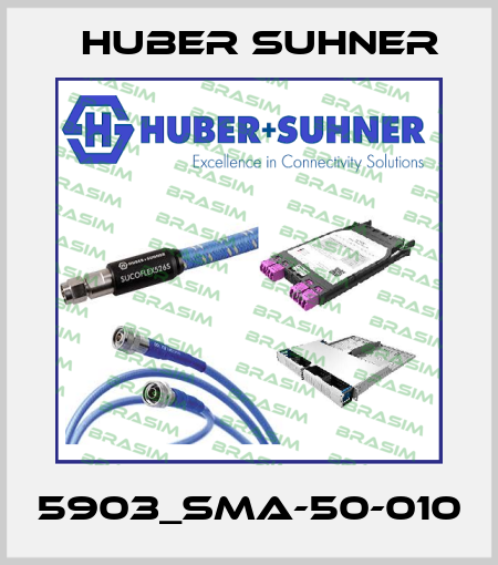 5903_SMA-50-010 Huber Suhner