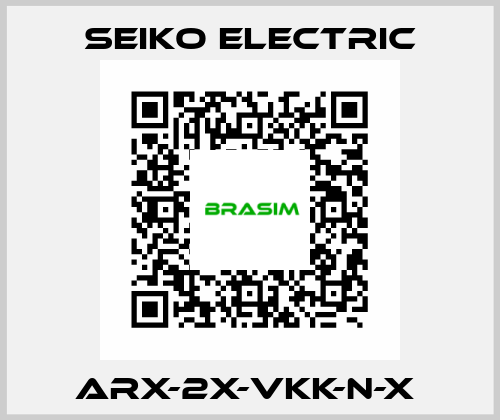 ARX-2X-VKK-N-X  Seiko Electric
