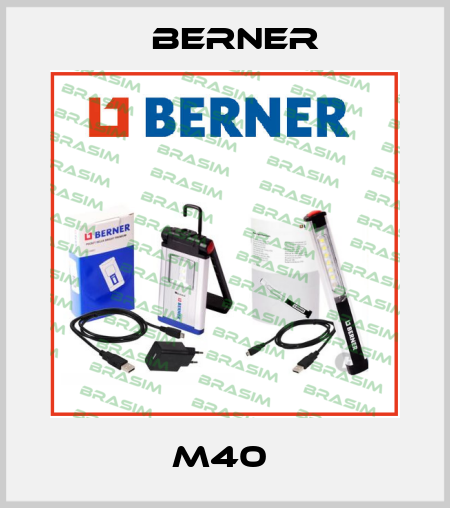 M40  Berner