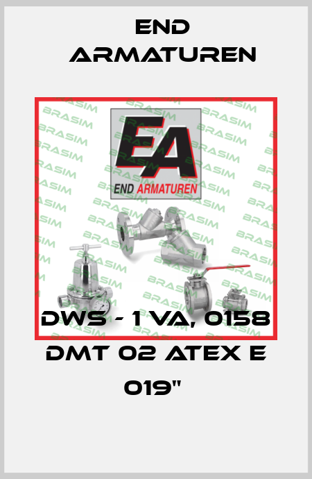 DWS - 1 VA, 0158 DMT 02 ATEX E 019"  End Armaturen