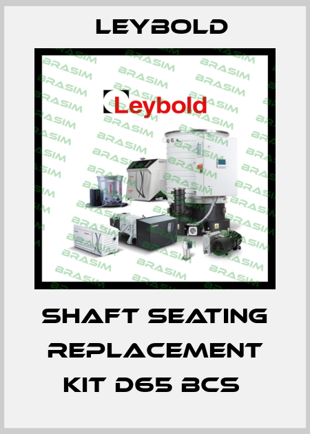 Shaft Seating Replacement Kit D65 BCS  Leybold