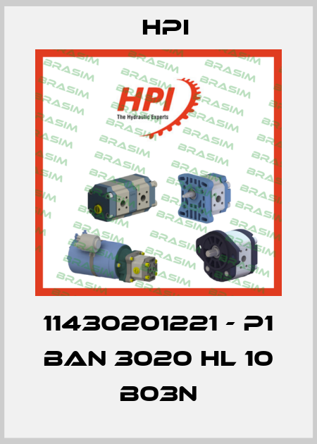 11430201221 - P1 BAN 3020 HL 10 B03N HPI