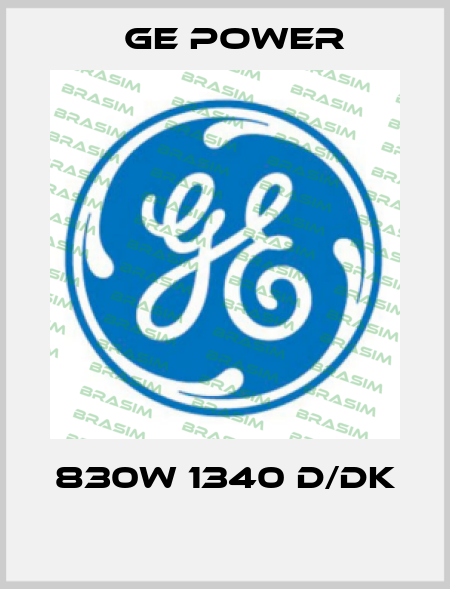 830W 1340 D/DK  GE Power