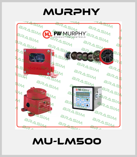 MU-LM500  Murphy