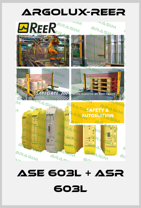 ASE 603L + ASR 603L Argolux-Reer