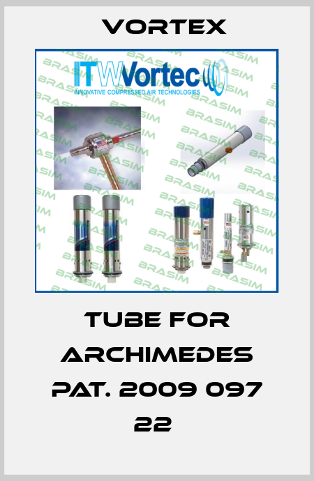 Tube for Archimedes Pat. 2009 097 22  Vortex