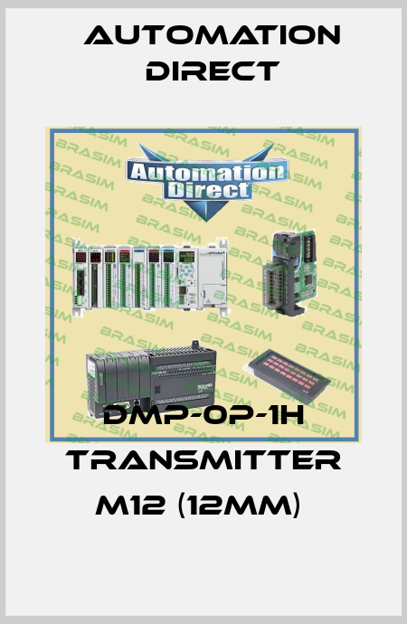 Automation Direct-DMP-0P-1H transmitter M12 (12mm)  price