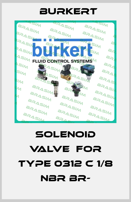 Solenoid Valve  For Type 0312 C 1/8 NBR BR- Burkert