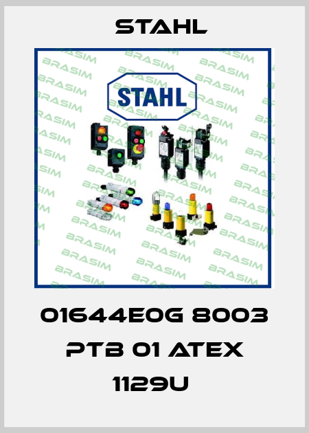 01644E0G 8003 PTB 01 ATEX 1129U  Stahl