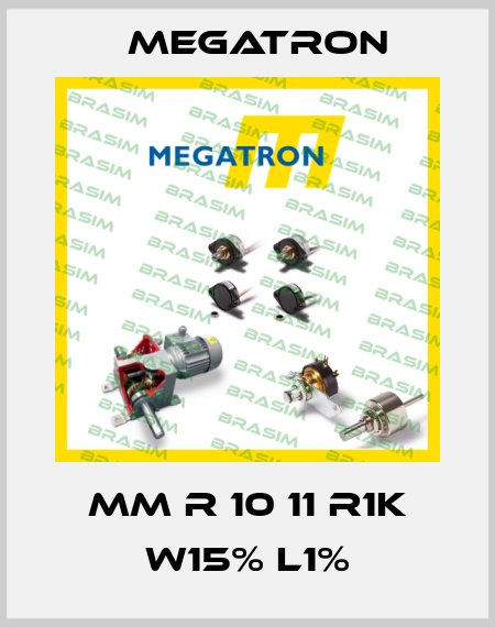 MM R 10 11 R1K W15% L1% Megatron
