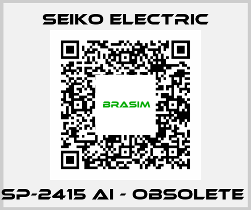 SP-2415 AI - OBSOLETE  Seiko Electric