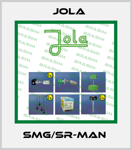 SMG/SR-MAN  Jola