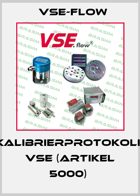 Kalibrierprotokoll VSE (Artikel 5000)  Vse-Flow