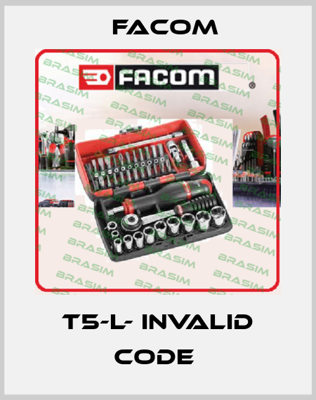 T5-L- invalid code  Facom