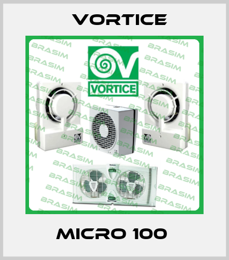 Micro 100  Vortice