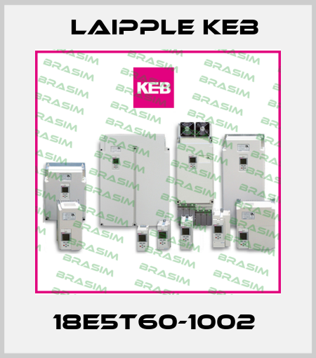 18E5T60-1002  LAIPPLE KEB