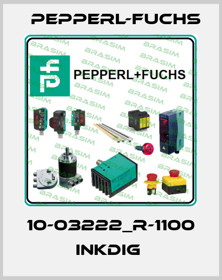 10-03222_R-1100         InkDIG  Pepperl-Fuchs