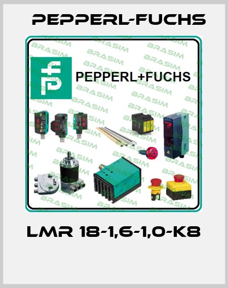 LMR 18-1,6-1,0-K8  Pepperl-Fuchs