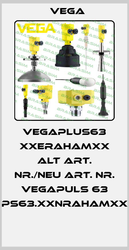 VEGAPLUS63 XXERAHAMXX alt Art. Nr./neu Art. Nr. VEGAPULS 63 PS63.XXNRAHAMXX  Vega