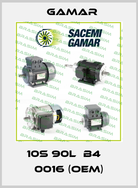 10S 90L  B4    0016 (OEM) Gamar