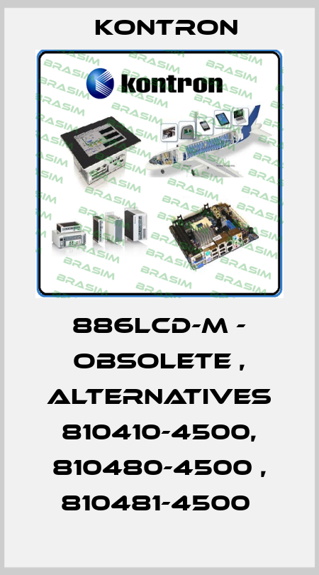 886LCD-M - obsolete , alternatives 810410-4500, 810480-4500 , 810481-4500  Kontron