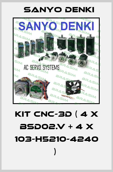 KIT CNC-3D ( 4 X BSD02.V + 4 X 103-H5210-4240 )  Sanyo Denki