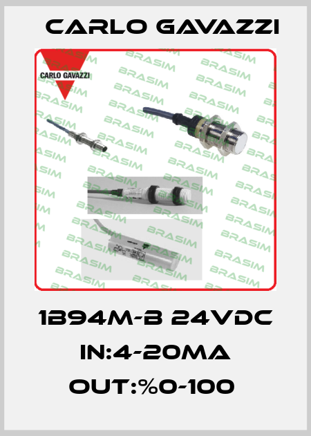 1B94M-B 24VDC IN:4-20MA OUT:%0-100  Carlo Gavazzi
